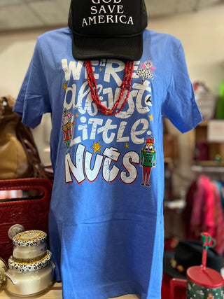Christmas Tee- Just a Little Nuts