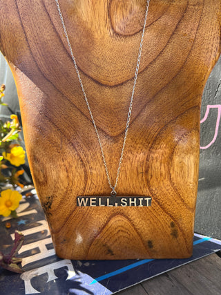 Well, Sh!t Bar Necklace