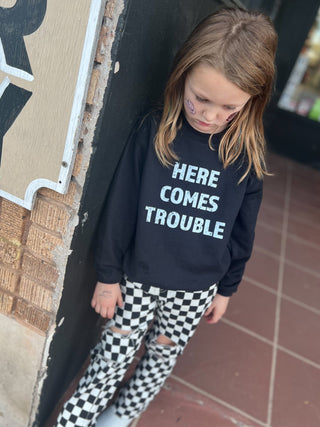 Here Comes Trouble Sweatshirt - Ya Ya Gurlz
