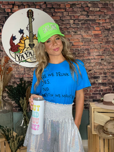 Are We Drunk T - Shirt