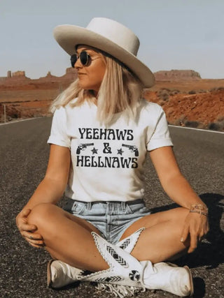 Yeehaws and Hellnaws T - Shirt - Ya Ya Gurlz