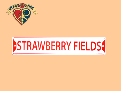 Strawberry Field Sign - Ya Ya Gurlz